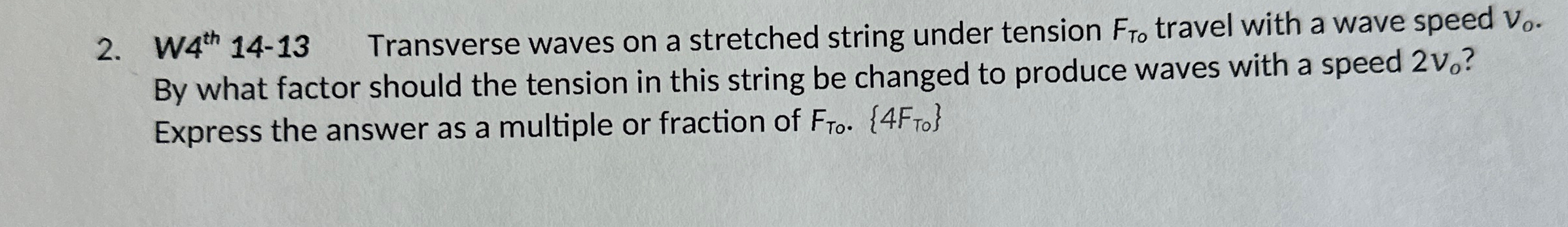 W 4 t h 1 4 - 1 3 Transverse waves on a stretched