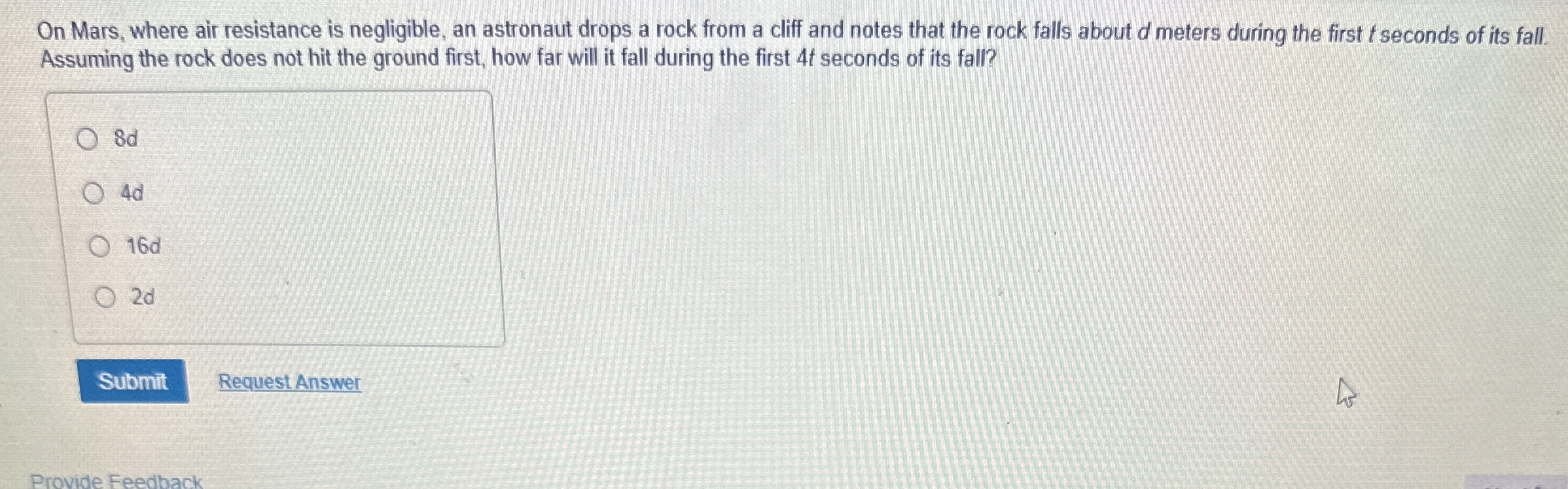 On Mars, where air resistance is negligible, an