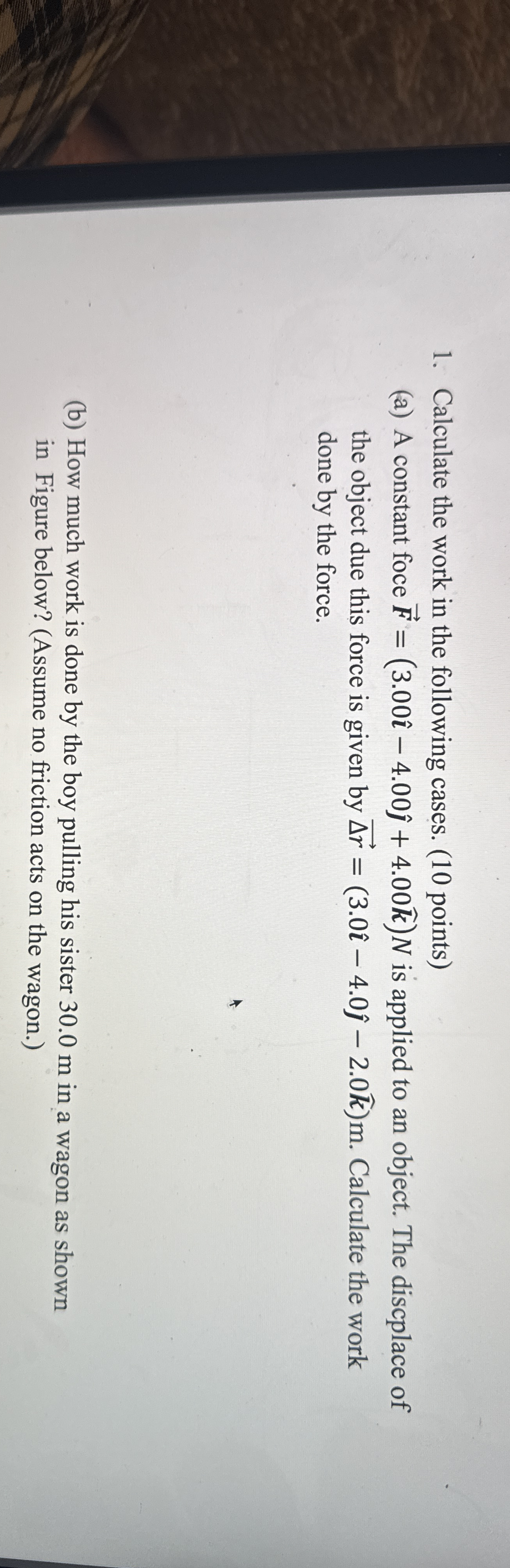 How to solve Calculate the work in the following