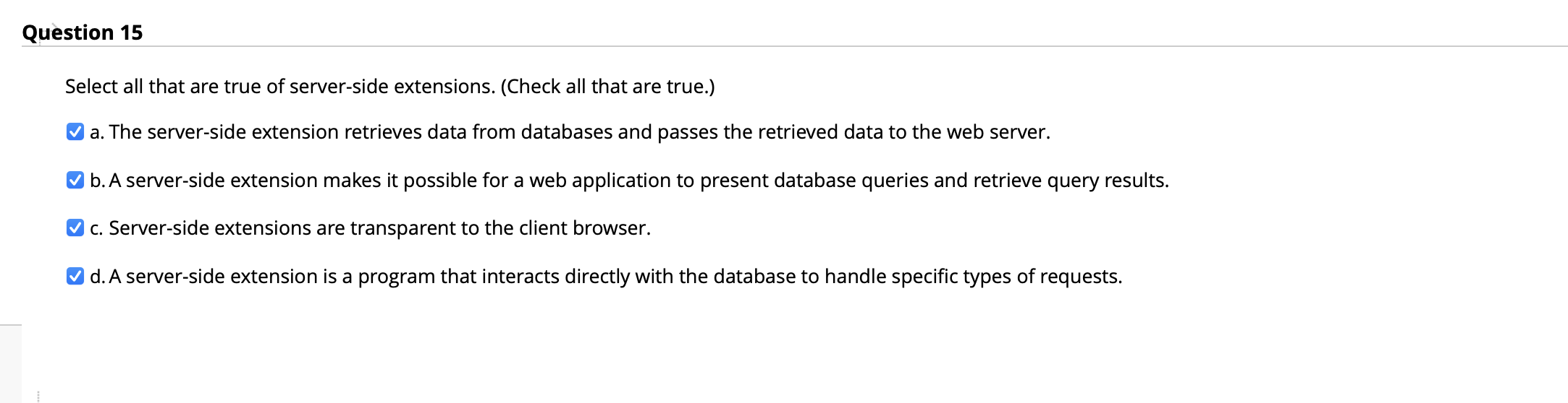 Question 1 5 Select all that are true of server -