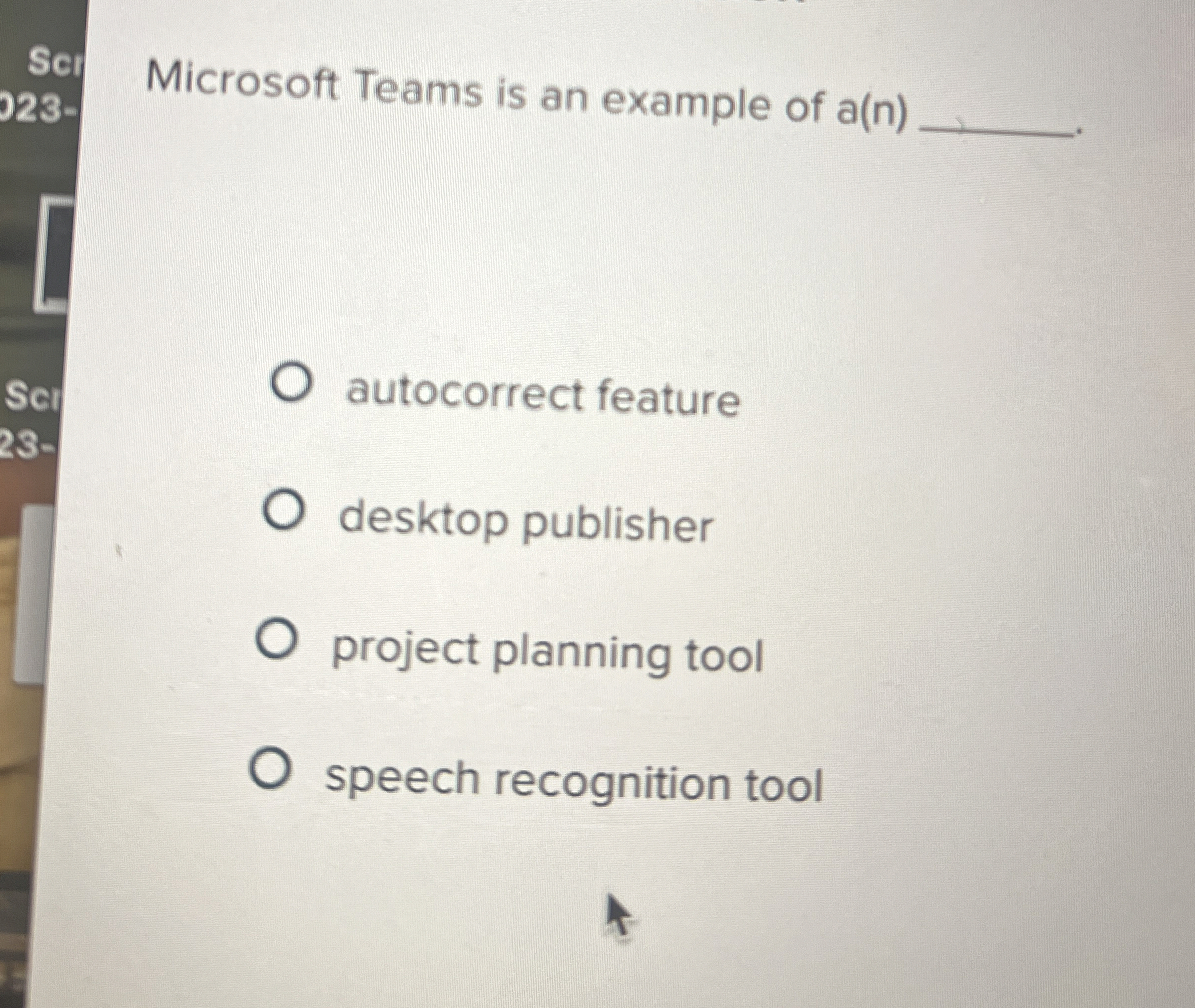 Microsoft Teams is an example of a ( n )