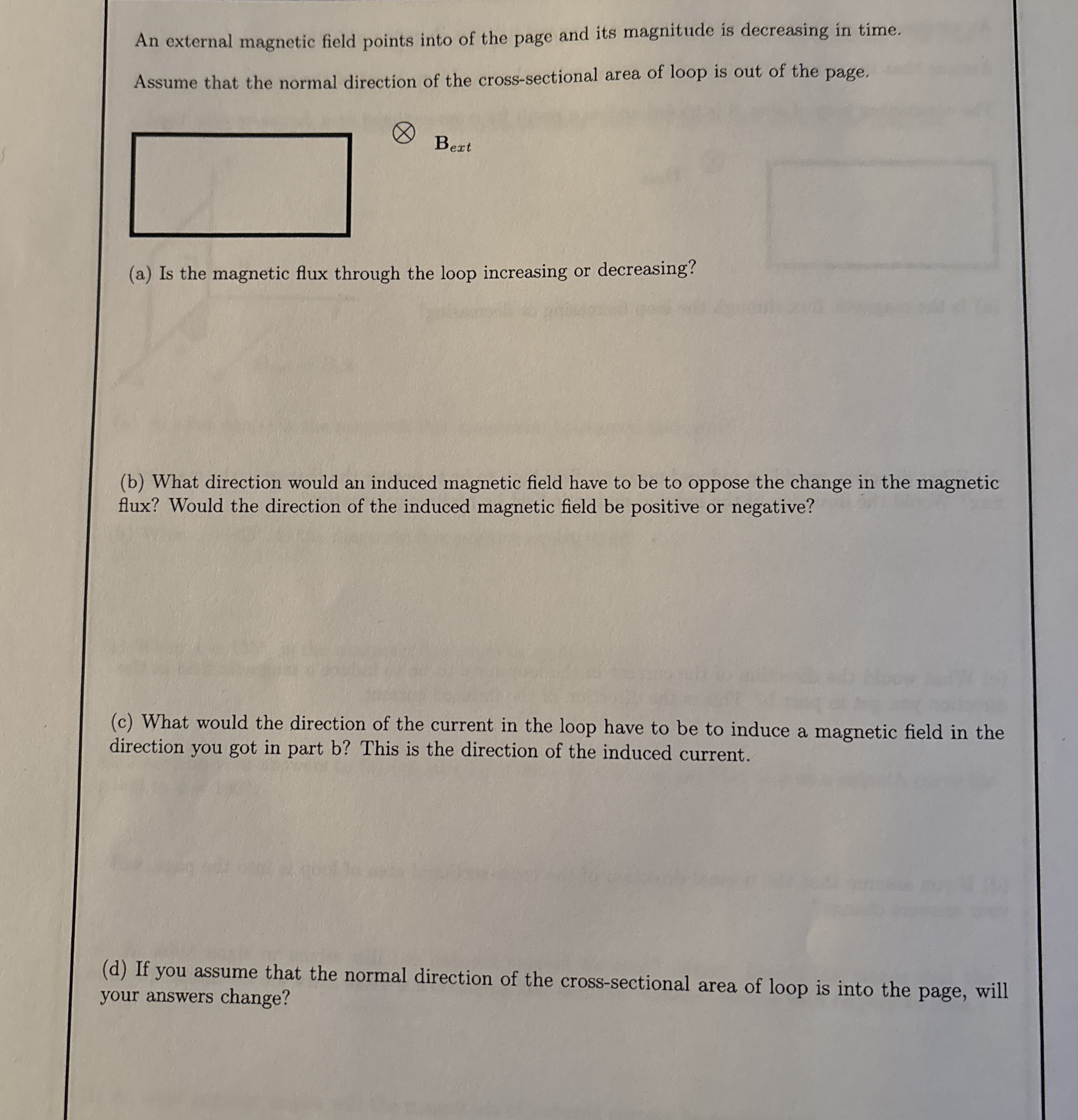 An external magnetic field points into of the