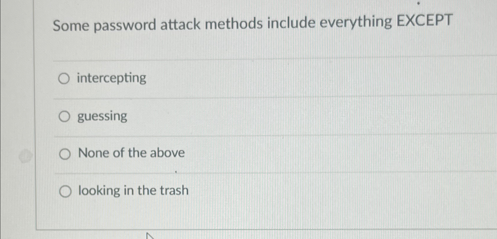 Some password attack methods include everything