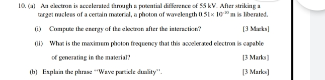 ( a ) An electron is accelerated through a