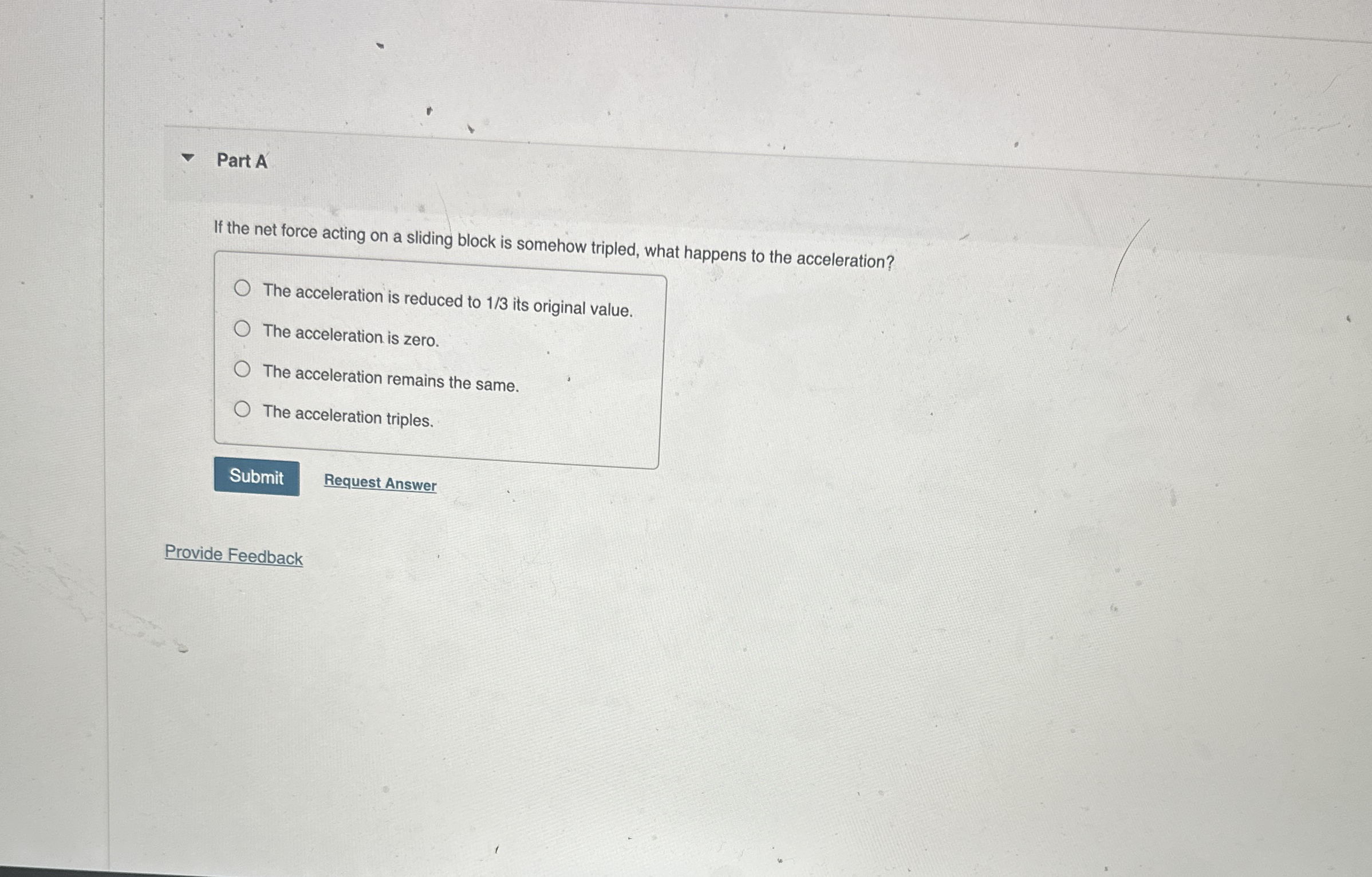 Part A If the net force acting on a sliding block