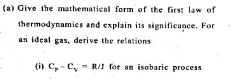 ( a ) Give the mathematical form of the first law