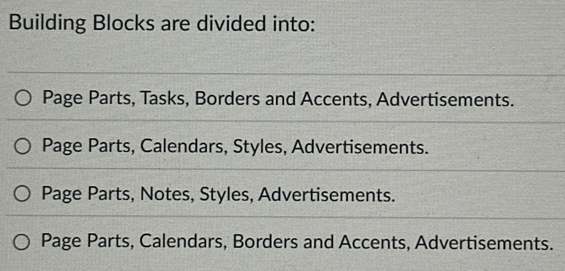 Building Blocks are divided into: Page Parts,