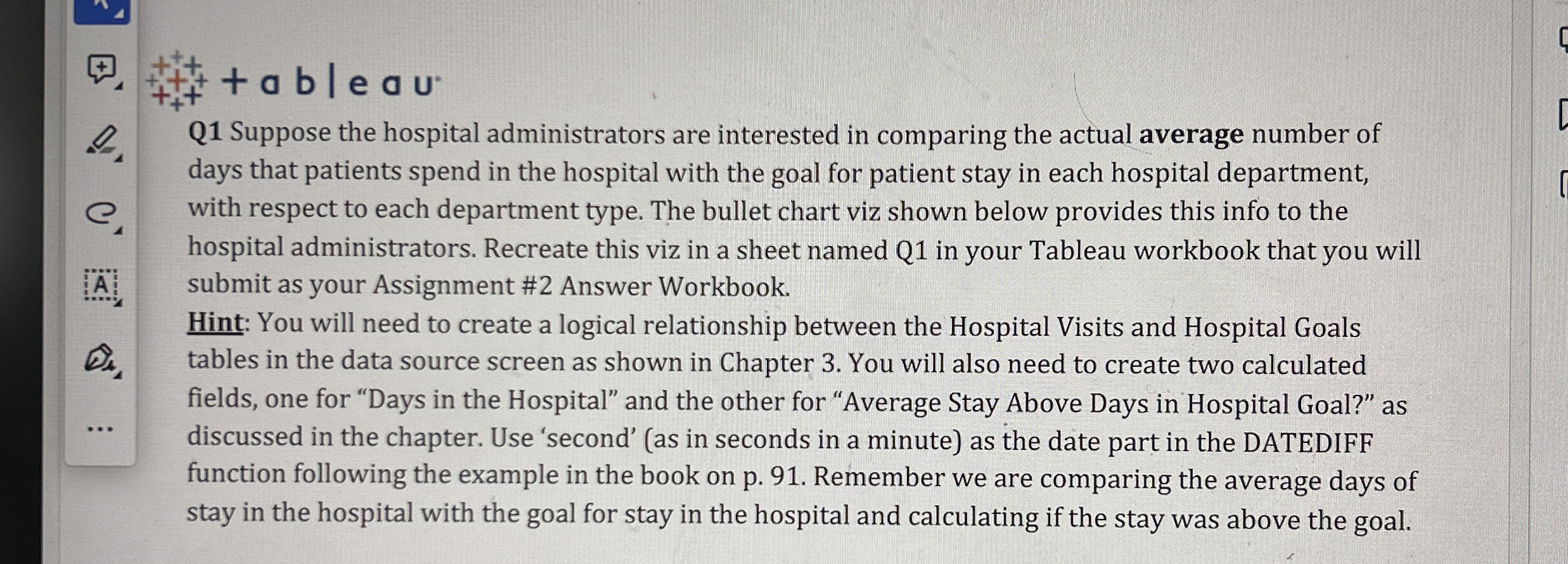 Q 1 Suppose the hospital administrators are