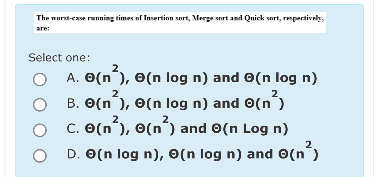 The worst - case running times of Insertion sort,