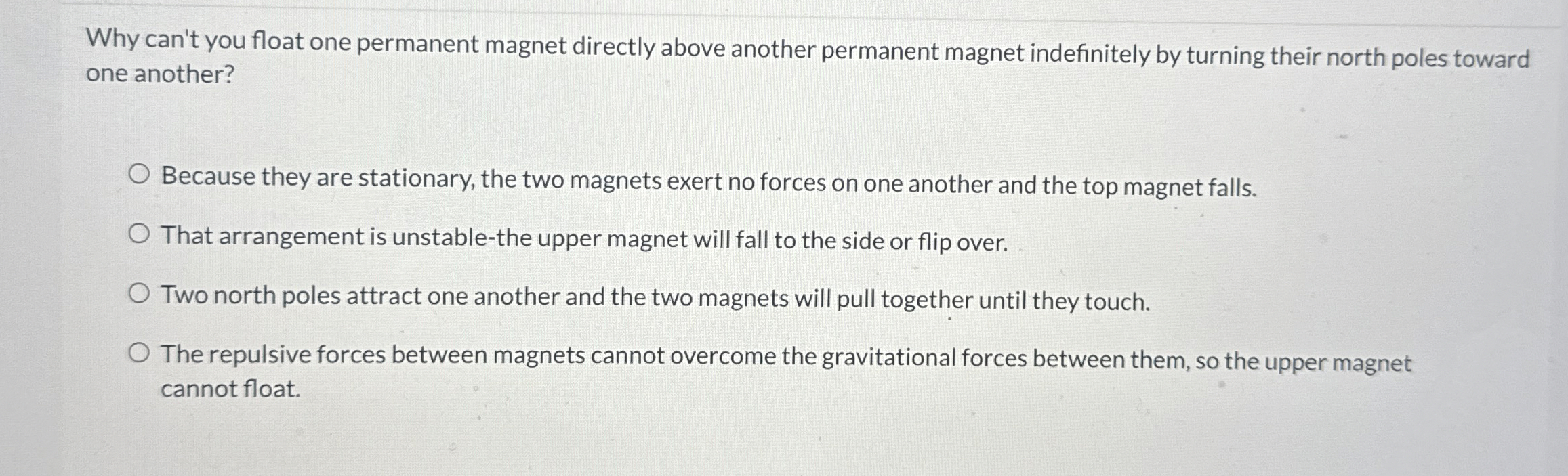 Why can't you float one permanent magnet directly