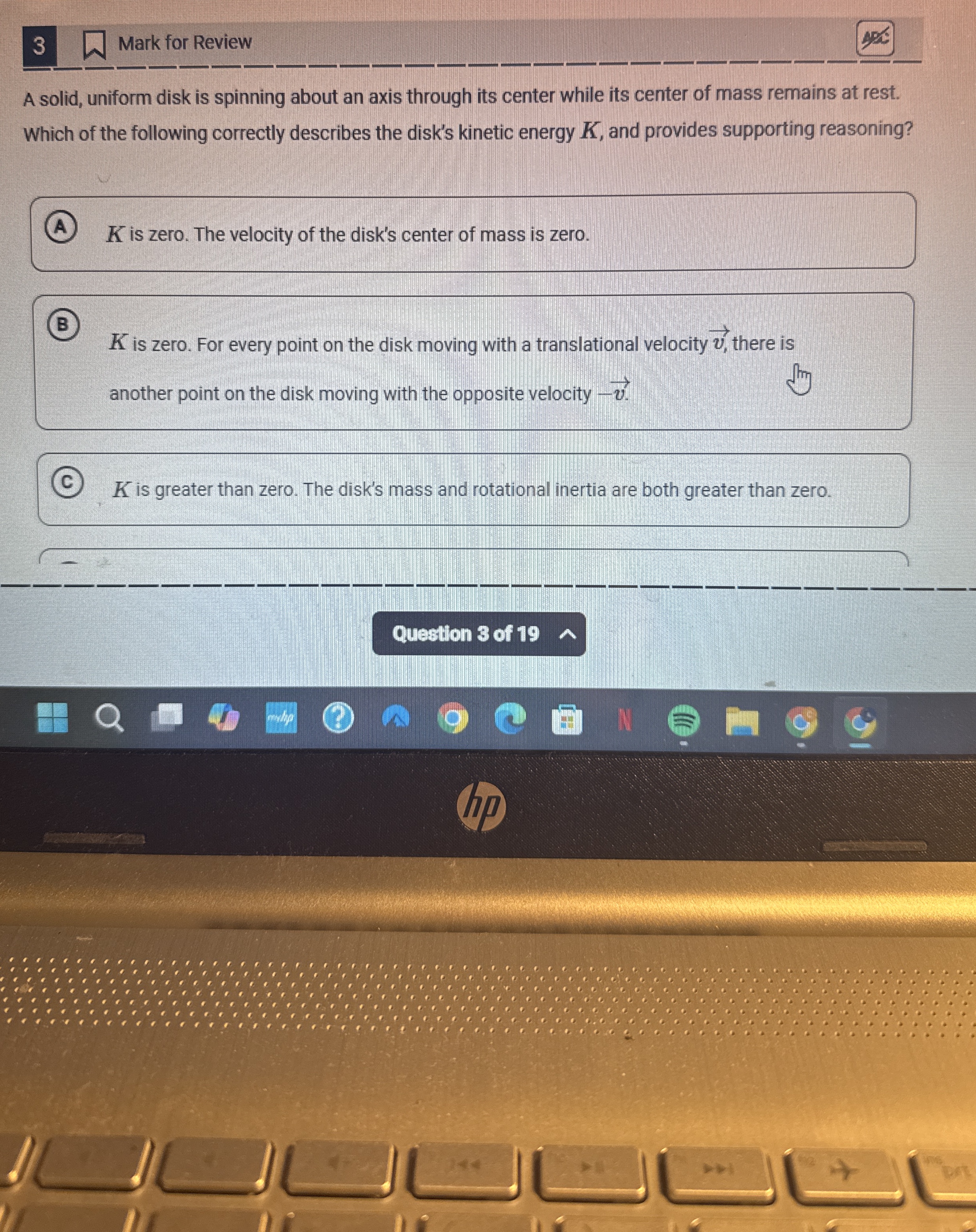3 Mark for Review A solid, uniform disk is