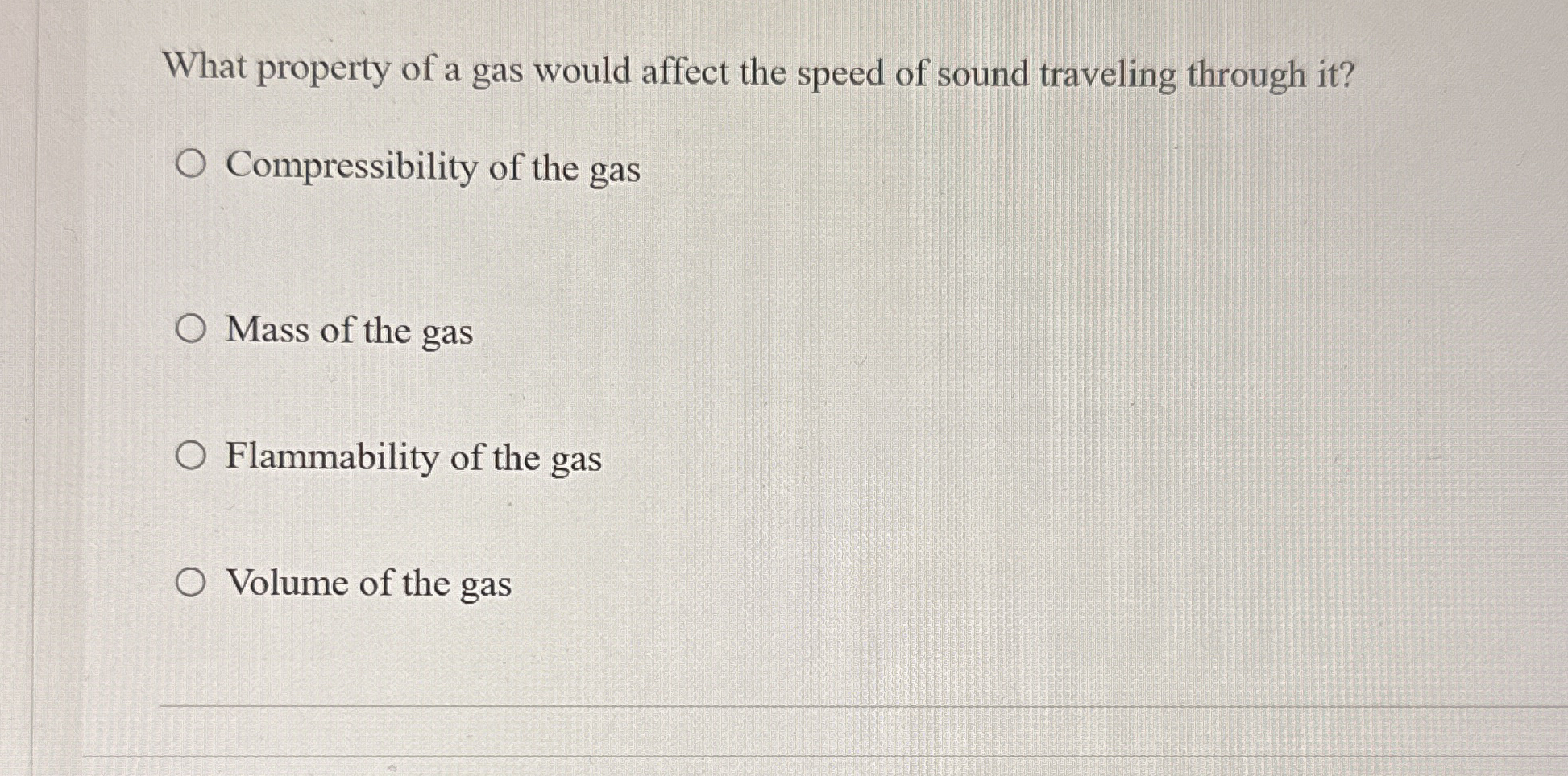 What property of a gas would affect the speed of