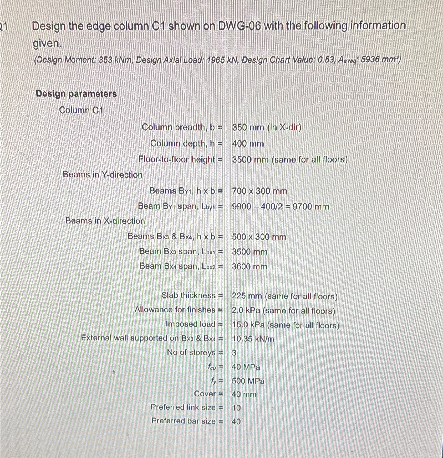 Design the edge column C 1 shown on DWG - 0 6
