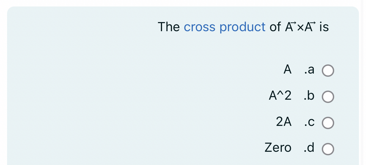 The cross product of A - 1 A - is A . a A 2 . b 2