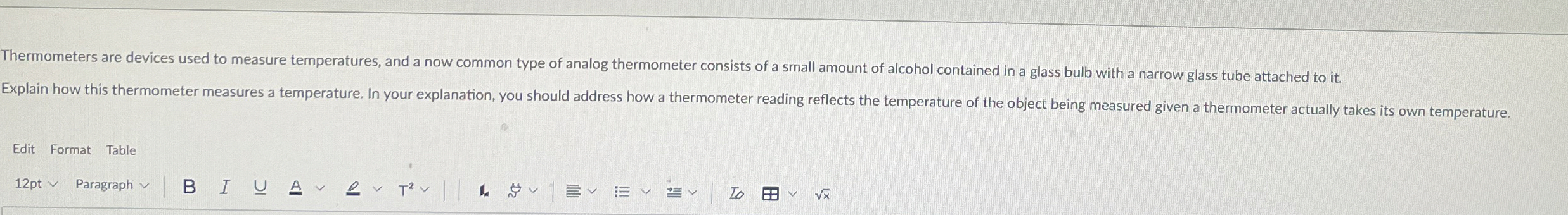 Thermometers are devices used to measure