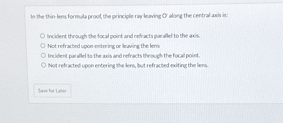 In the thin - lens formula proof, the principle