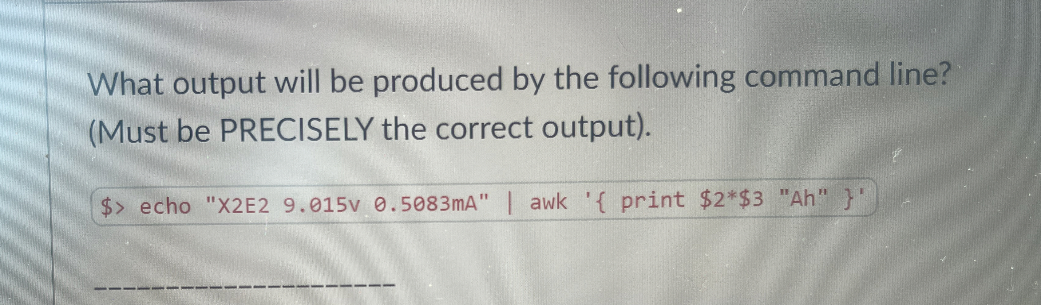 What output will be produced by the following