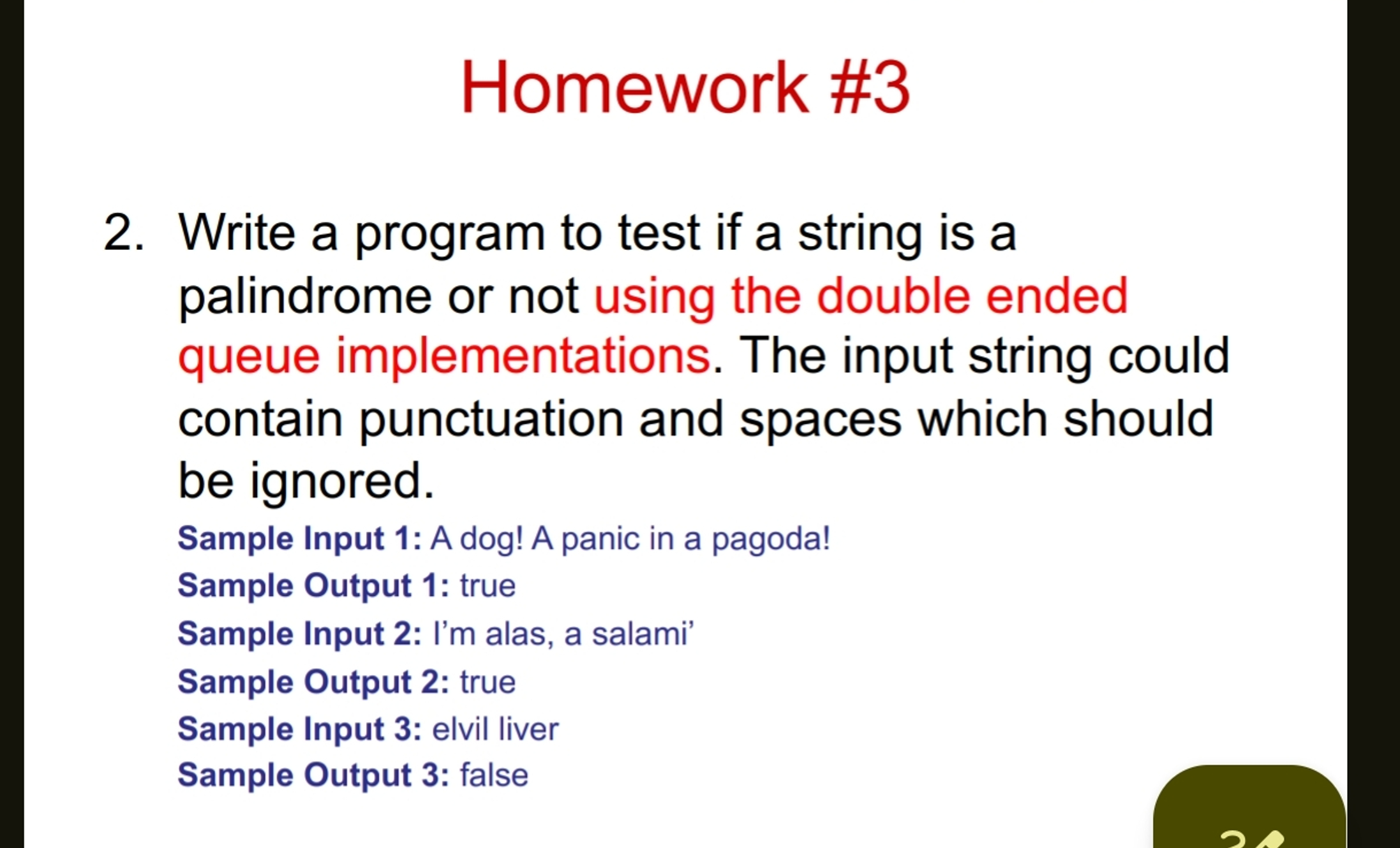 Homework # 3 Write a program to test if a string