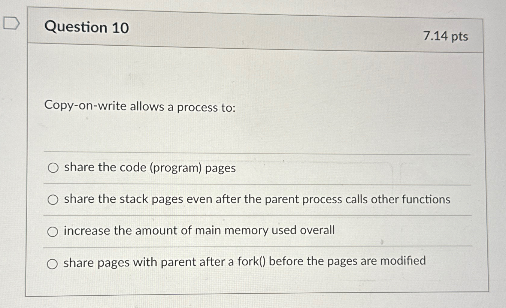 Question 1 0 7 . 1 4 p t s Copy - on - write