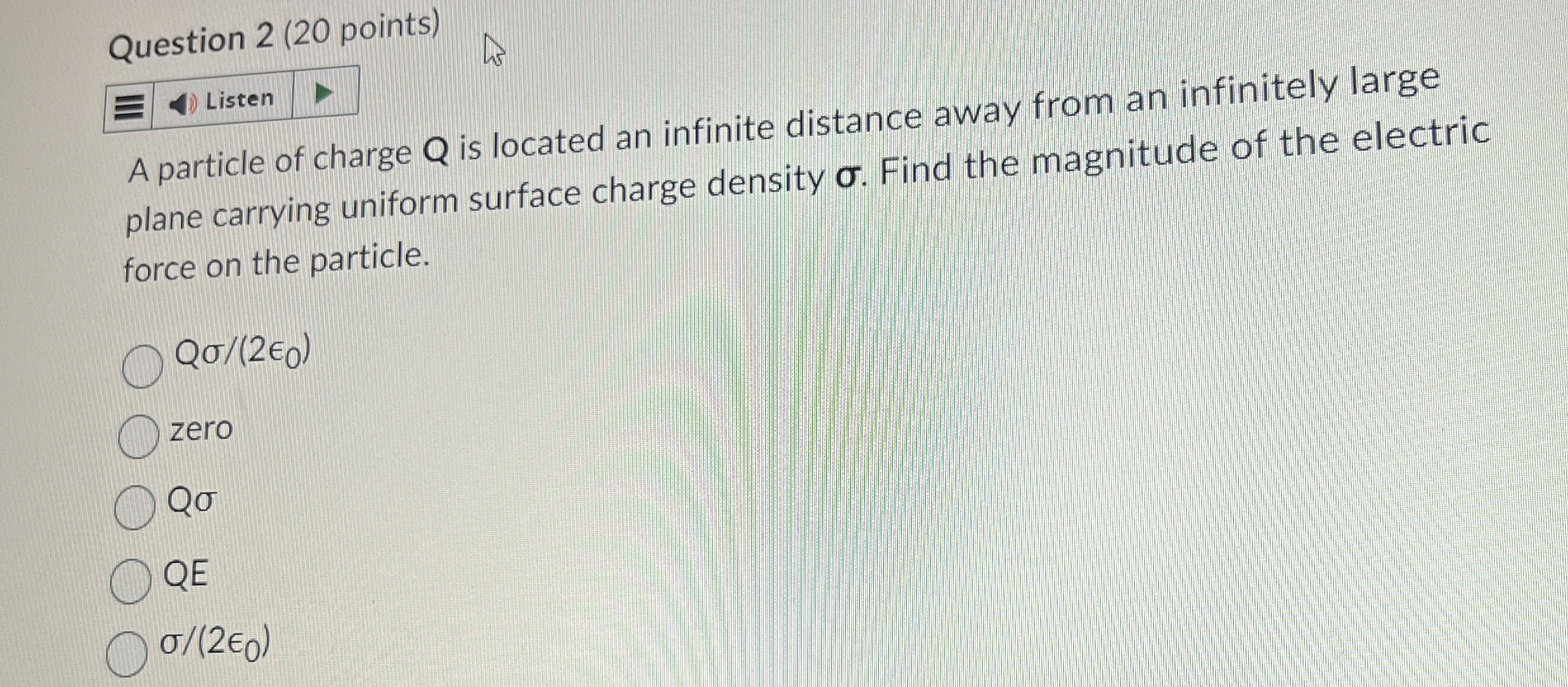 Question 2 ( 2 0 points ) A particle of charge Q