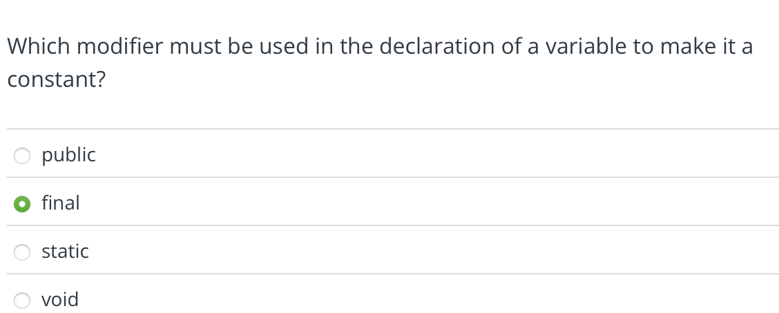 Which modifier must be used in the declaration of