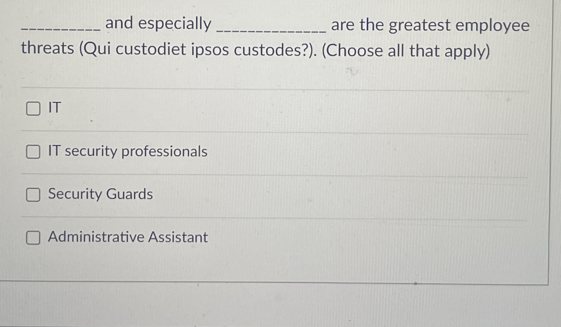 and especially are the greatest employee threats