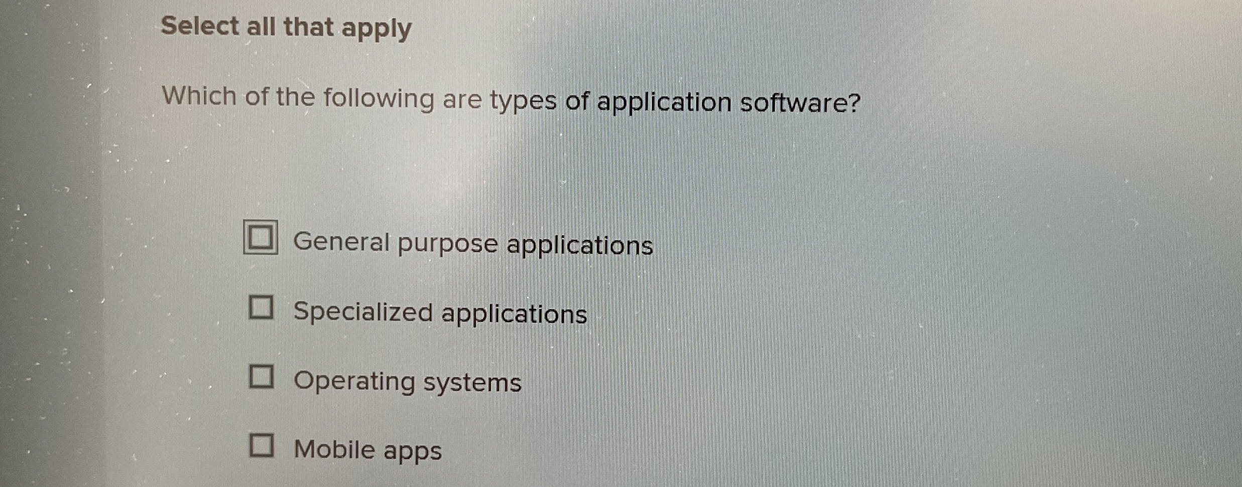 Select all that apply Which of the following are
