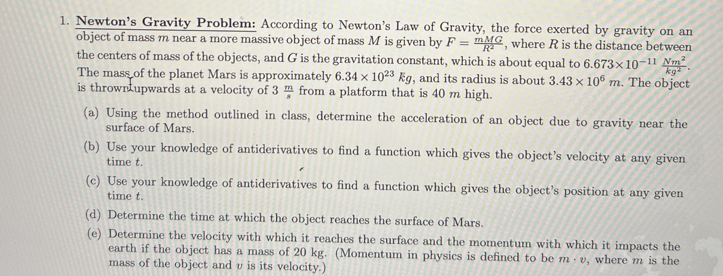 Newton's Gravity Problem: According to Newton's