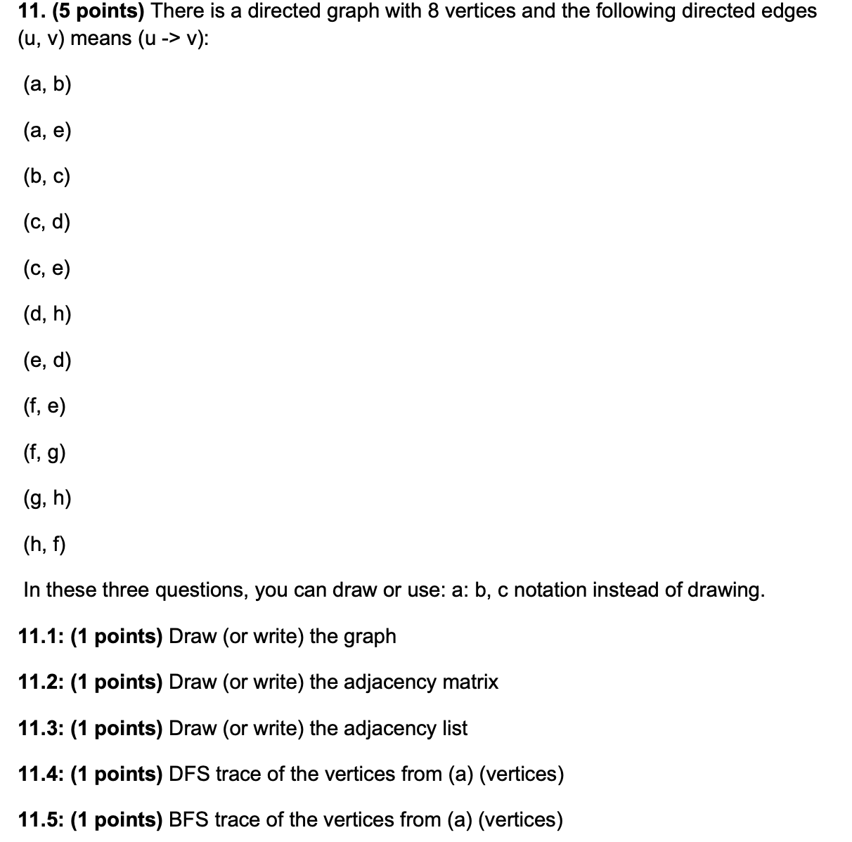( 5 points ) There is a directed graph with 8