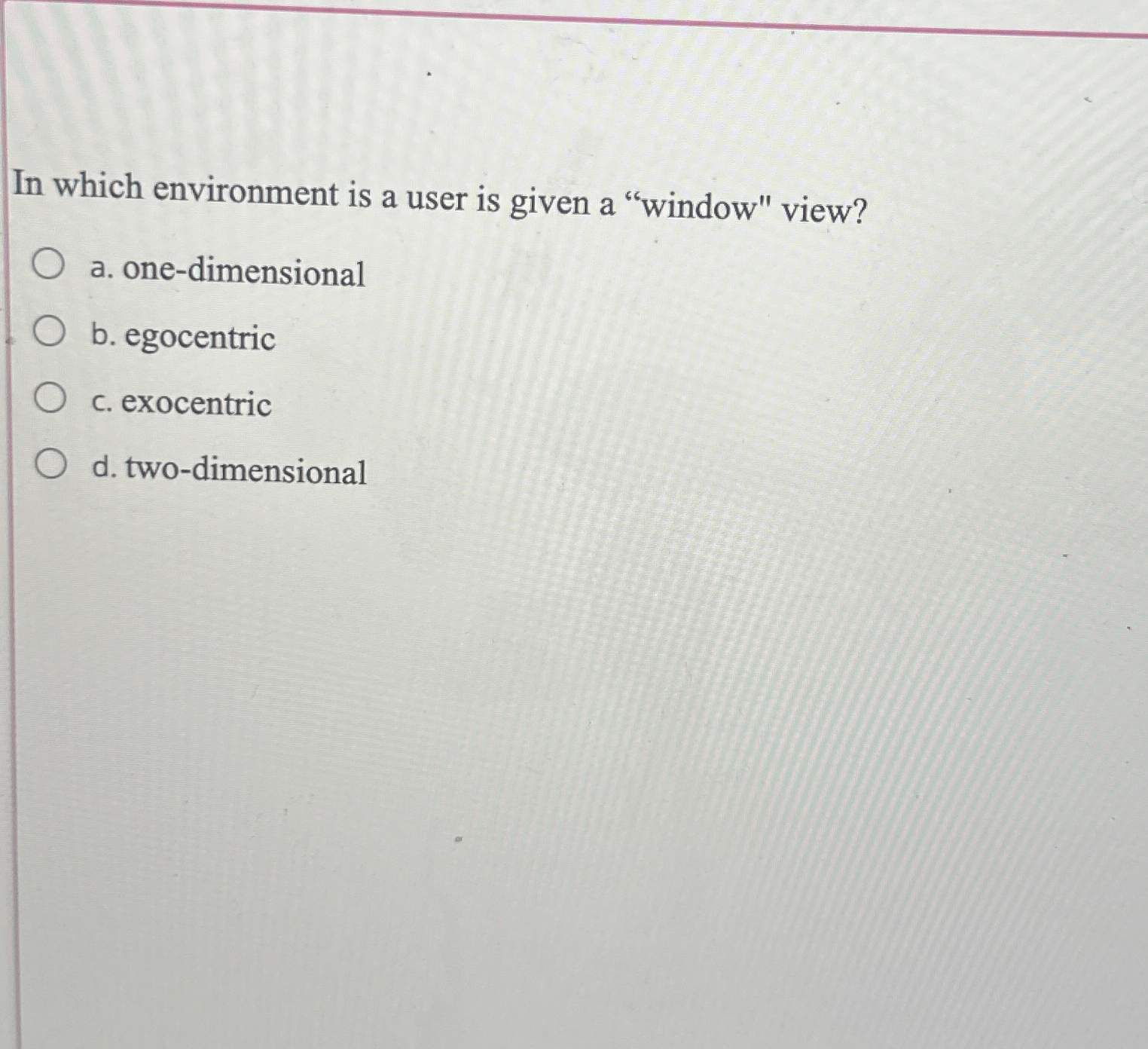 In which environment is a user is given a