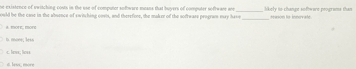 existence of switching costs in the use of