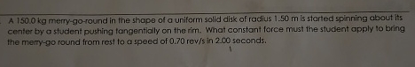A 1 5 0 . 0 kg merry - go - round in the shape of
