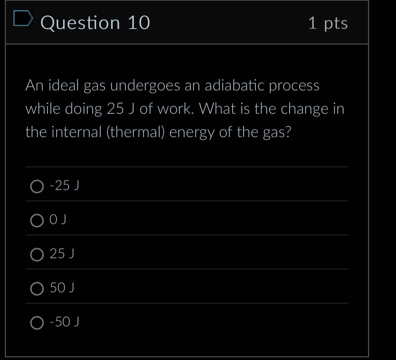 Question 1 0 1 pts An ideal gas undergoes an