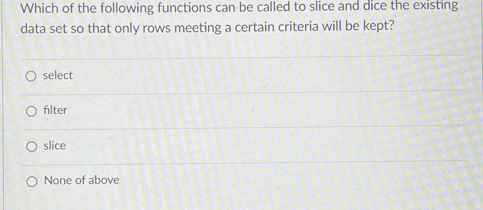 Which of the following functions can be called to