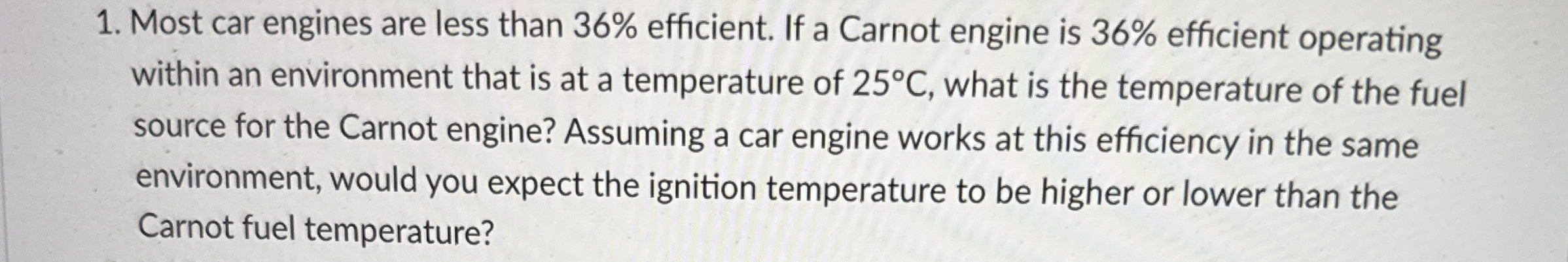 Most car engines are less than 3 6 % efficient.