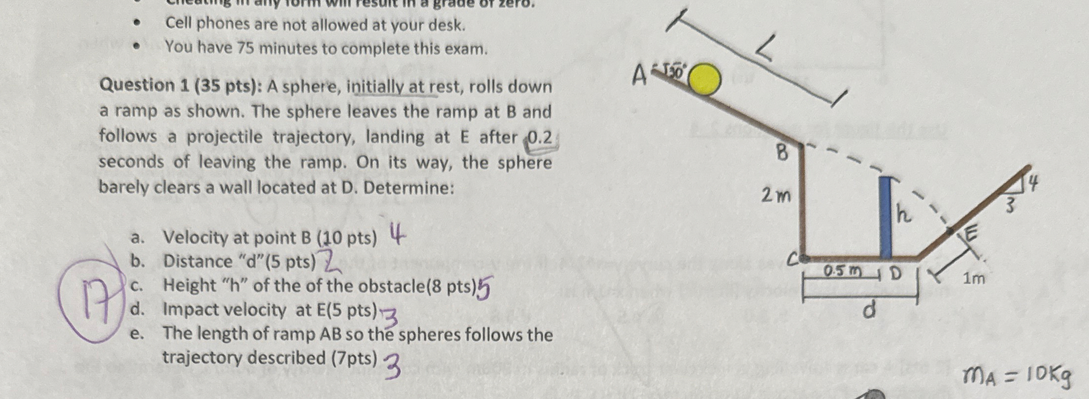 Cell phones are not allowed at your desk. You