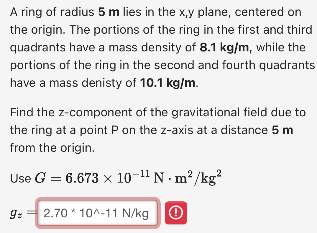 A ring of radius 5 m lies in the x , y plane,