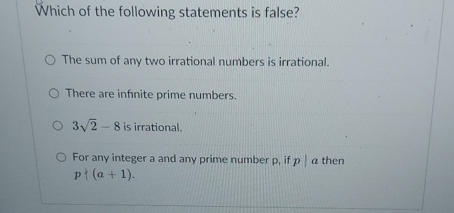 Which of the following statements is false? The