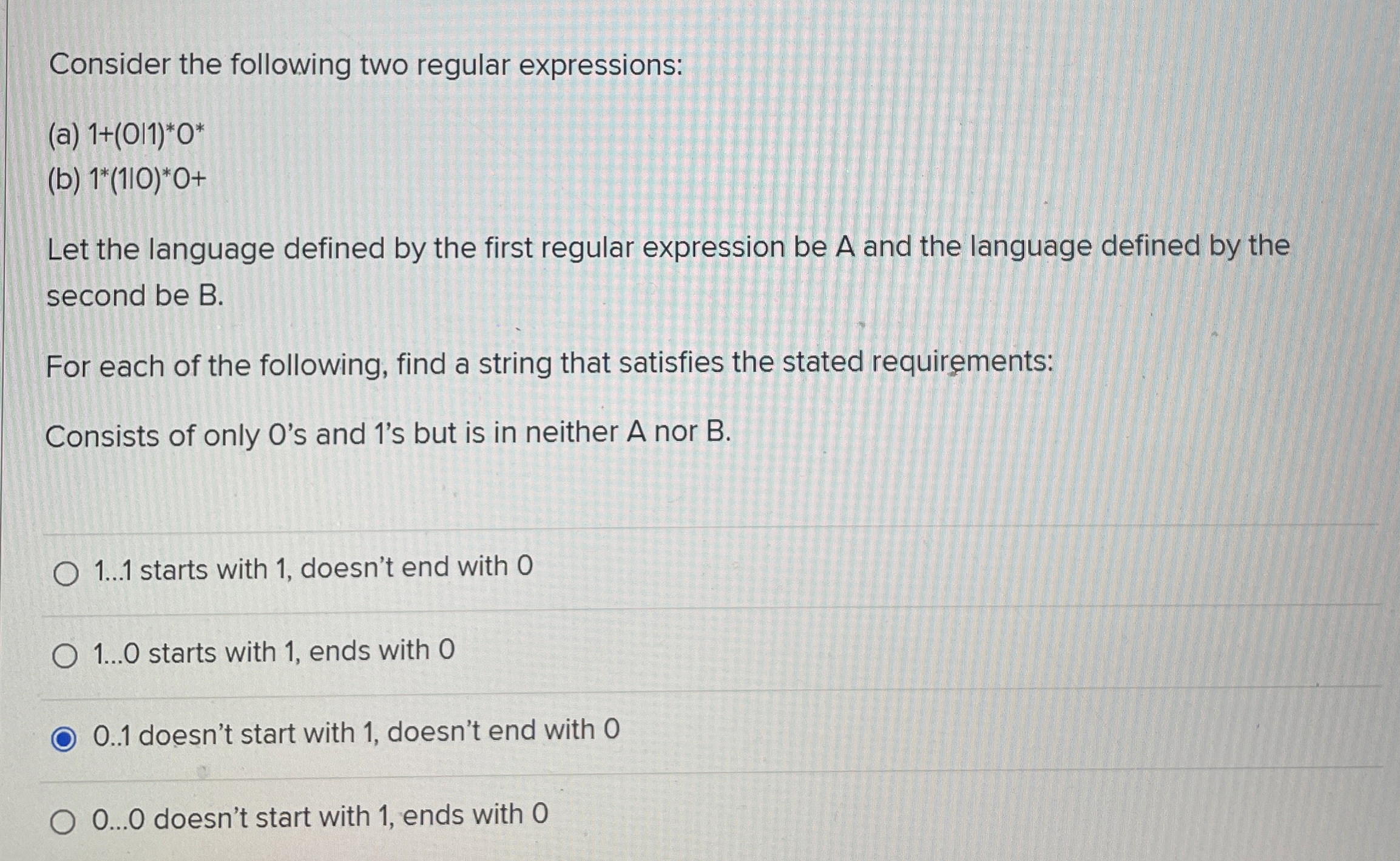 Consider the following two regular expressions: (