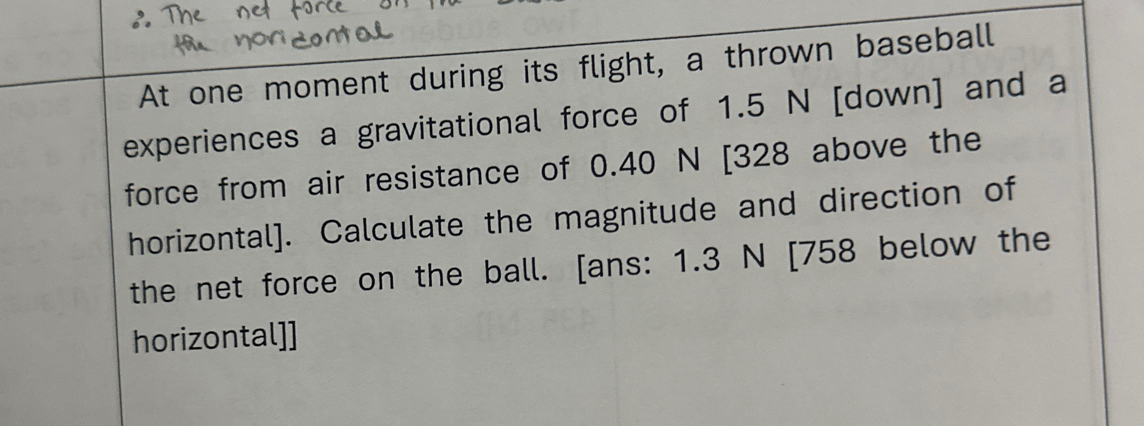 At one moment during its flight, a thrown