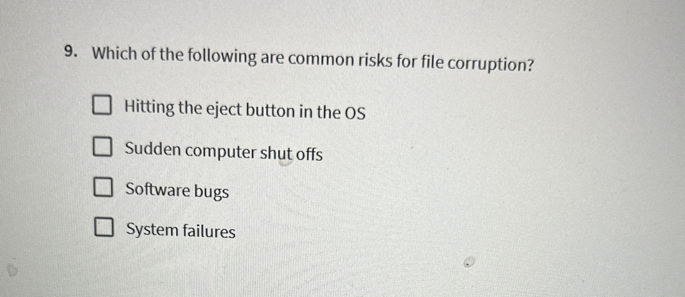 Which of the following are common risks for file