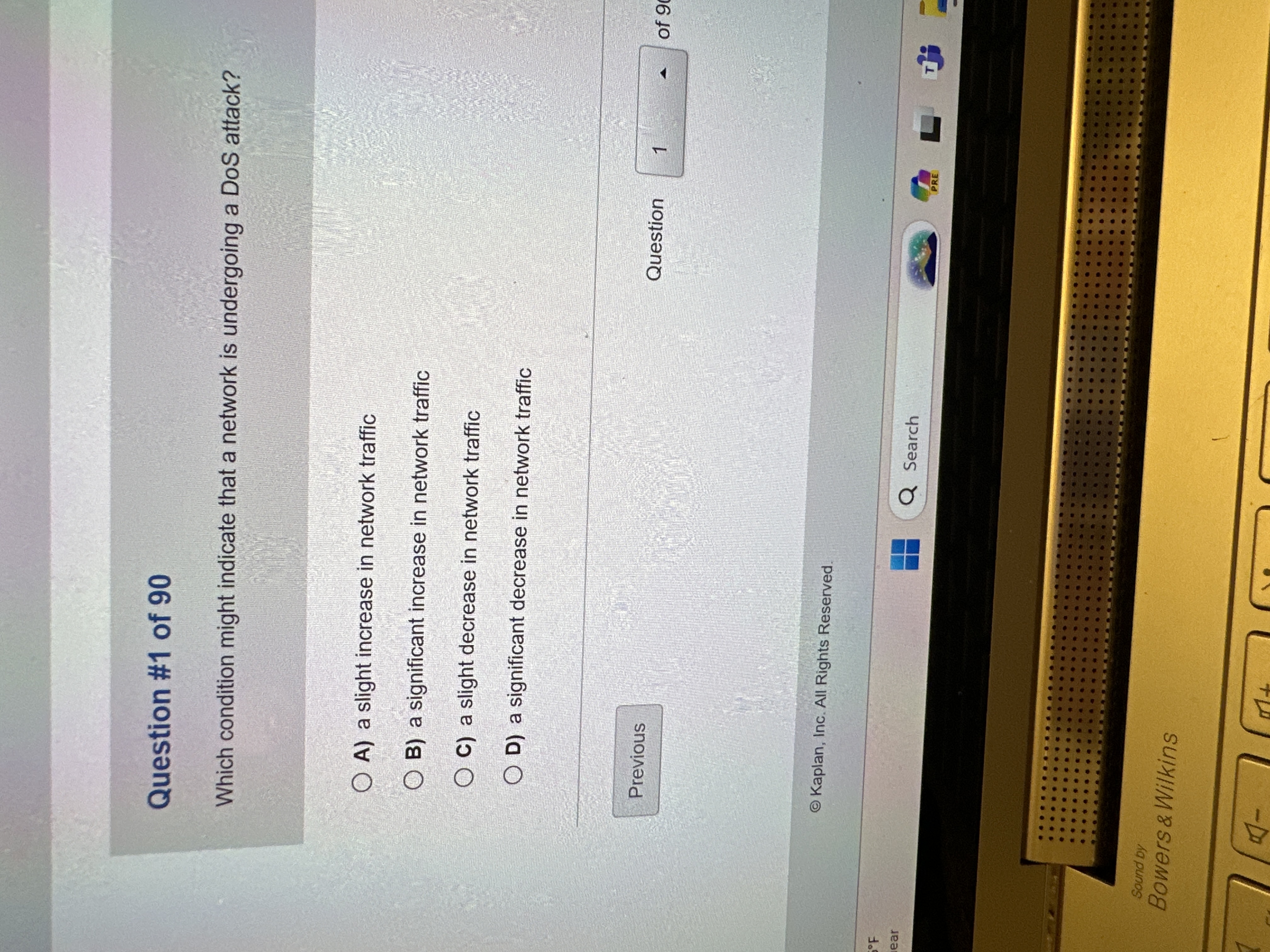 Question # 1 of 9 0 Which condition might