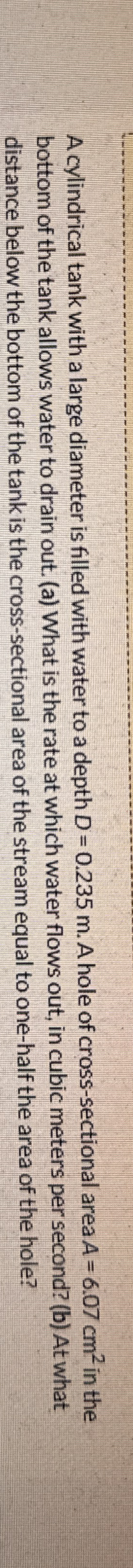 A cylindrical tank with a large diameter is