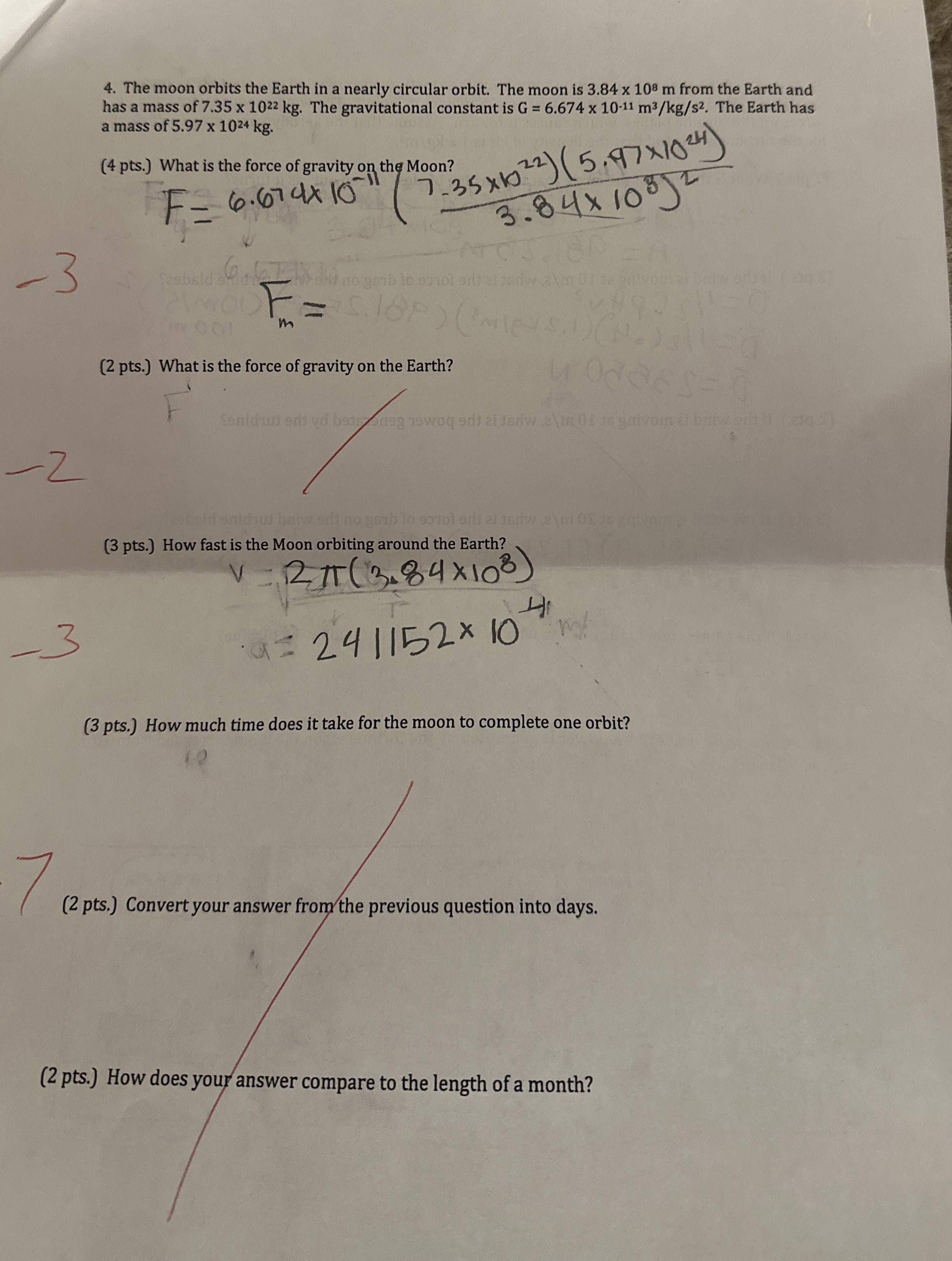 The moon orbits the Earth in a nearly circular