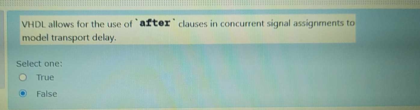 VHDL allows for the use of 'after 