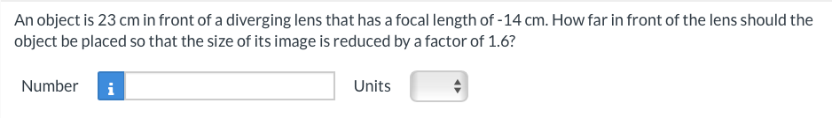An object is 2 3 cm in front of a diverging lens