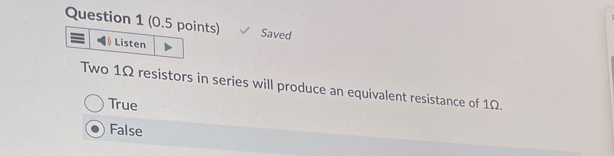 Question 1 ( 0 . 5 points ) Listen Saved Two 1