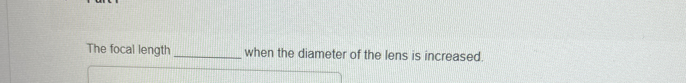 The focal length q , when the diameter of the