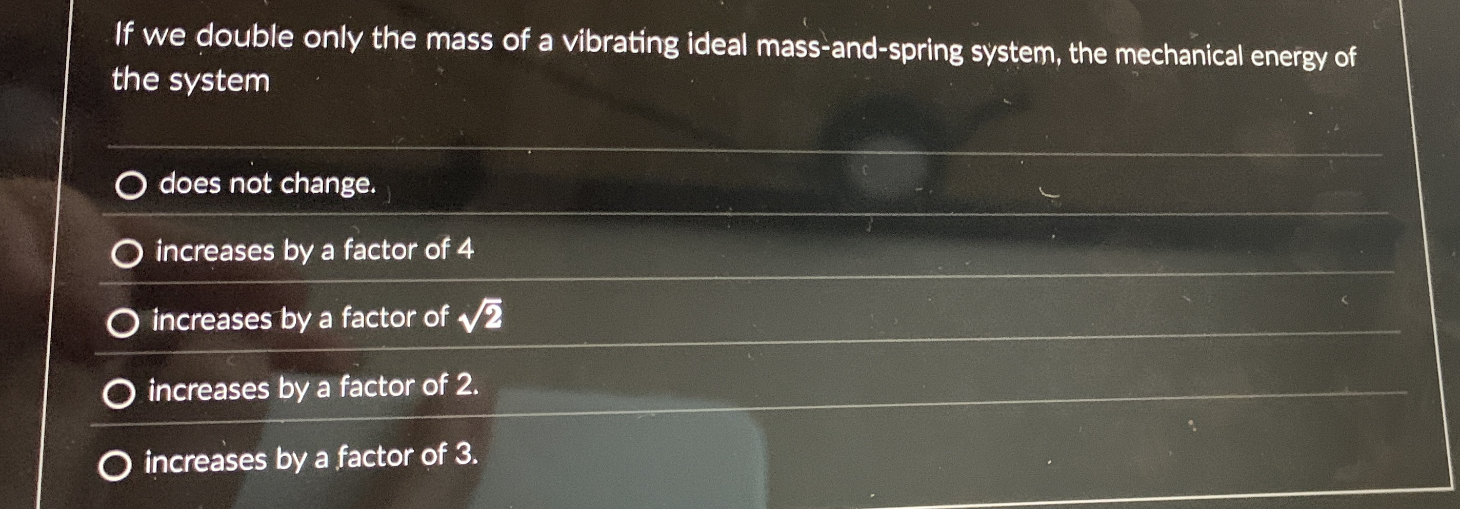 If we double only the mass of a vibrating ideal
