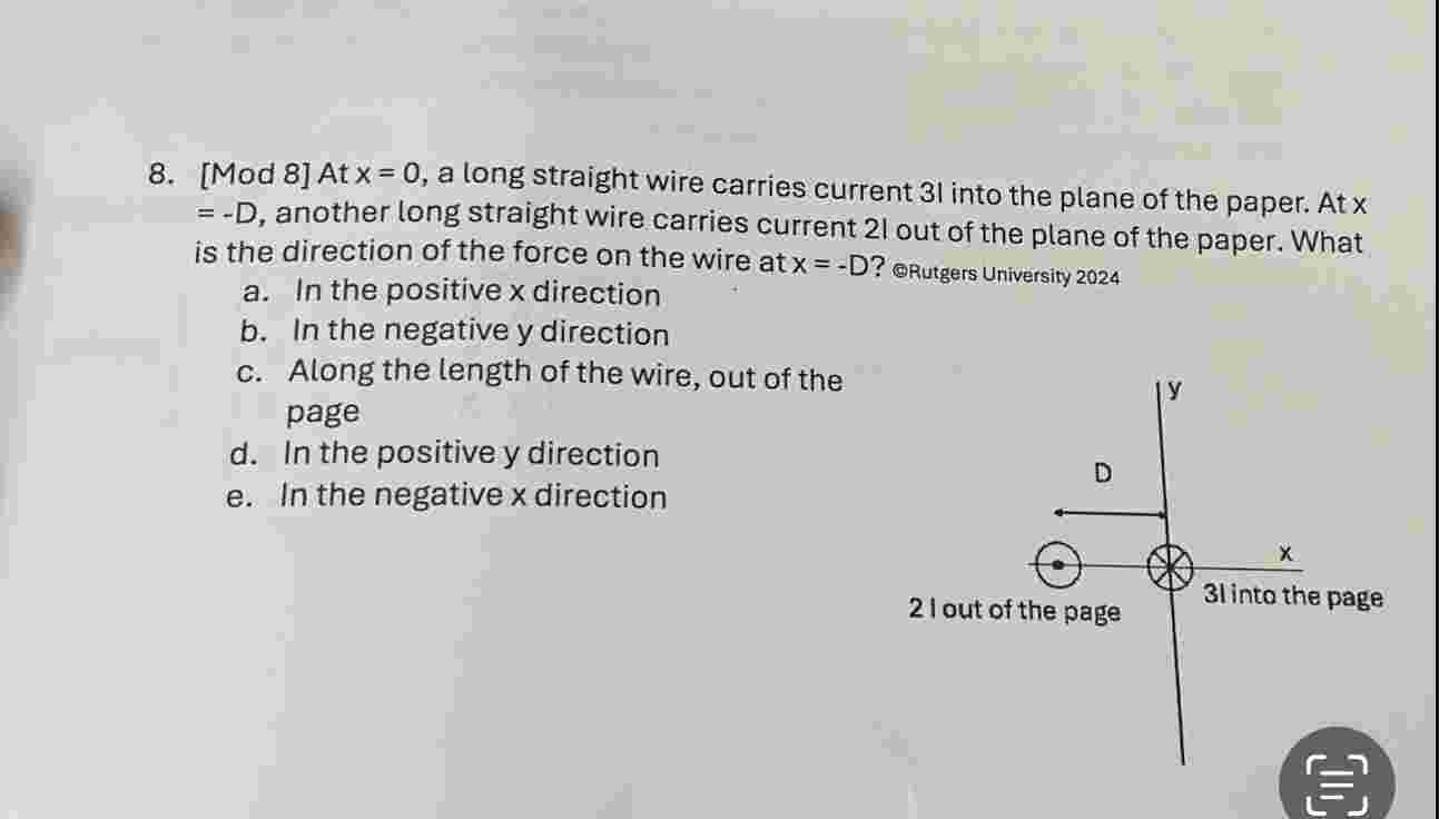 8 . [ Mod 8 ] At \ ( x = 0 \ ) , a long straight
